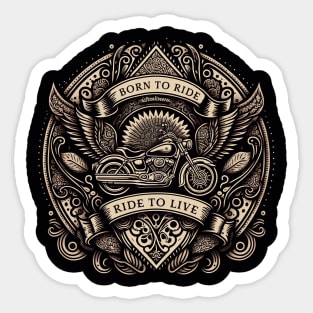 Born to Ride. Ride to Live. Sticker